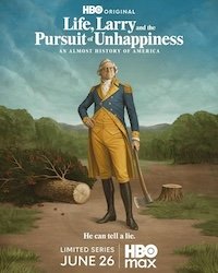 Жизнь, Ларри и стремление к несчастью: Почти история Америки 1 сезон 
